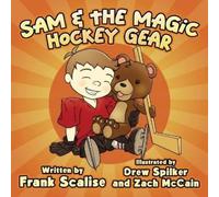 Scalise Sam & the Magic Hockey Gear (Tascabile)