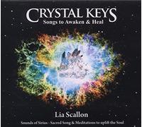 Scallon, Lia - Crystal Keys-Songs To Awaken & Heal