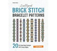 Scalloped Brick Stitch Bracelet Patterns: 20 Flat Seed Bead Designs with Fancy Edging