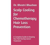 Scalp Cooling for Chemotherapy Hair Loss Prevention: A Complete Guide to Keeping Your Hair During Cancer Treatment