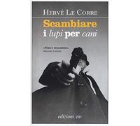 Scambiare i lupi per cani
