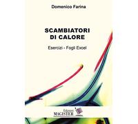 Domenico Farina - Scambiatori Di Calore. Esercizi. Fogli Excel
