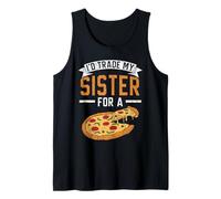 Scambierei mia Sorella per Un Amante della Pizza la Pizza di Canotta
