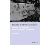 Scambio di saperi tecnologici. Percorsi, spazi e tempi per un'architettura partecipata