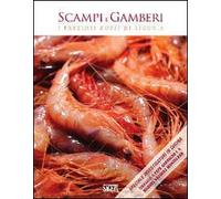 Scampi e gamberi. I preziosi rossi di Liguria