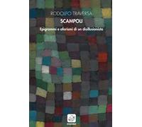 Scampoli. Epigrammi e aforismi di un disillusionista
