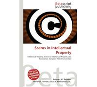 Scams in Intellectual Property: Intellectual Property, American Intellectual Property Law Association, European Patent Convention