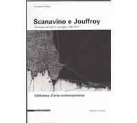 Scanavino e Jouffroy : antologia dei testi e carteggio 1960-1977
