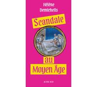 Scandale au Moyen Age