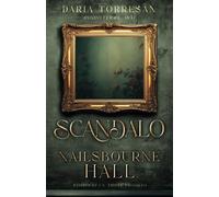 Scandalo a Nailsbourne Hall: Edizione in bianco e nero