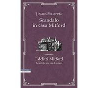 Scandalo in casa Mitford. I delitti Mitford