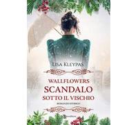 Scandalo sotto il vischio. Wallflowers. Vol. 5