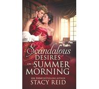 Scandalous Desires on a Summer Morning