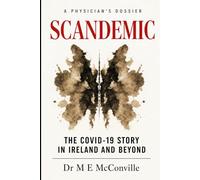 Scandemic: The COVID-19 Story in Ireland and Beyond