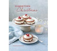 Scandikitchen Christmas: Recipes and Traditions from Scandinavia