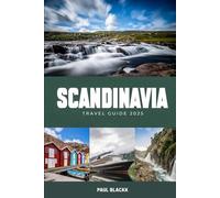 Scandinavia Travel Guide 2025