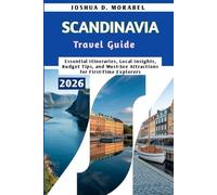 SCANDINAVIA Travel Guide 2026: Essential Itineraries, Local Insights, Budget Tips, and Must-See Attractions for First-Time Explorers