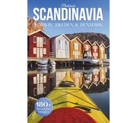 Scandinavia Travel Photobook: Iconic Landmarks and Hidden Gems From Fjords to Castles (Norway, Sweden & Denmark)