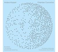 Scandinavian Guitar Duo; Rune Most; Tine Rehling; David Riddell - Anders Koppel: Chamber Concertos
