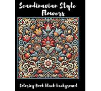 Scandinavian Style Flowers: Coloring Book for All Ages