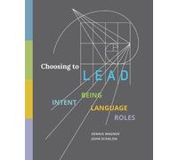 Scanlon, John John Scanlon Dennis Wagner Choosing to LEAD (Tascabile)