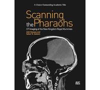 Zahi Hawass Sahar N. Saleem Scanning the Pharaohs (Tascabile)