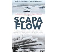 Malcolm Brown Patricia Meehan Scapa Flow (Tascabile)