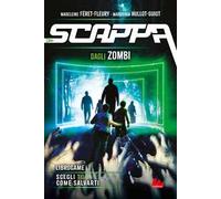 Scappa dagli zombi. Libro game