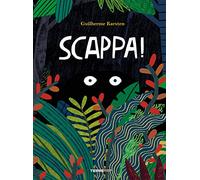 Scappa! Ediz. a colori