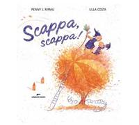 Scappa, scappa! Ediz. a colori