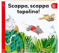Scappa scappa topolino. Ediz. a colori