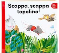 Scappa scappa topolino. Ediz. a colori