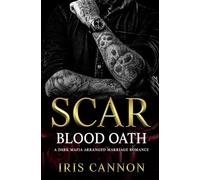 SCAR Blood Oath: A dark mafia arranged marriage blood oath romance: 1