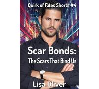 Scar Bonds: The Scars That Bind Us