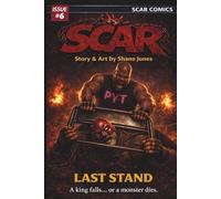 Scar Comics Volume 1 Issue 6: Last Stand