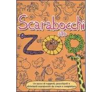 Scarabocchi allo zoo. Ediz. illustrata