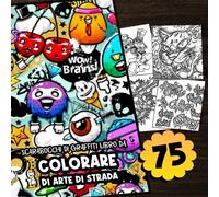scarabocchi di graffiti Libro da colorare di arte di strada: Lasciati ispirare da oltre 75 pagine da colorare con personaggi di graffiti, muri di graffiti e graffiti.