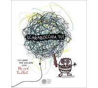 Scarabocchia tu! Ediz. illustrata