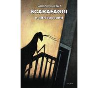 Scarafaggi e altri racconti: 2