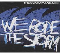 'Scaramanga Six, The' - We Rode the Storm