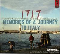 Scaramuccia - 1717: Memories Of A Journey To Italy