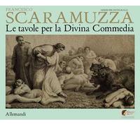 Scaramuzza. Le tavole per la Divina Commedia. Ediz. a colori