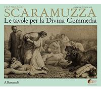 Scaramuzza. Le tavole per la Divina Commedia. Ediz. a colori