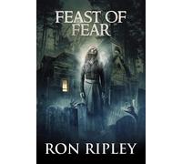 Scare Street Ron Ripley Feast of Fear (Tascabile) Tormented Souls
