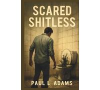 SCARED SHITLESS: From Toilet Terror to Cult Comedy: How a Short, Sharp Creature Story Became the Most Talked About Horror Ride