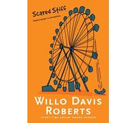Scared Stiff by Willo Davis Roberts (2016-04-19)