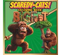 SCAREDY-CATS! COLORING BOOK: BIGFOOT