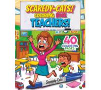 SCAREDY-CATS!™ TEACHERS! COLORING BOOK | Bold and Easy Coloring Book for Adults and Teens | Funny TEACHER Designs for Stress Relief and Relaxation