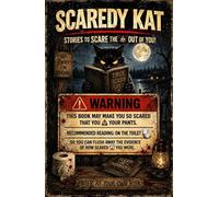 Scaredy Kat: Stories to Scare the Shit Out of You