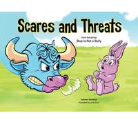 Scares and Threats: from the series Blue Is Not a Bully